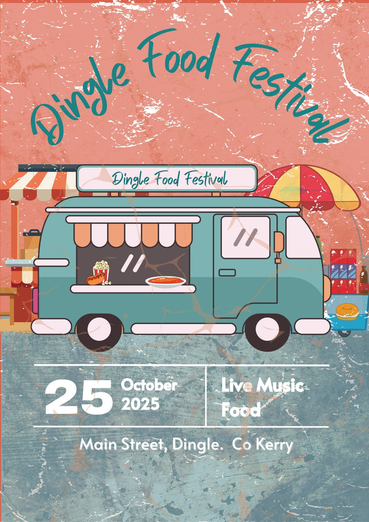 Promotional poster for Dingle Food Festival, on the last weekend in September. Not to be missed