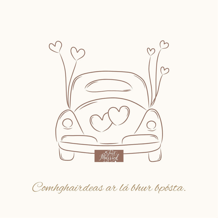Eco-Friendly Wedding Greeting Cards - Irish Charm

Celebrate love with our eco-friendly wedding card, a vintage car, crafted from 100% recycled paper. Featuring heartfelt messages in both&amp;nbsp;Irish ("Comhghairdeas") and English ("Congratulations"), each card brings a touch of Dingle&